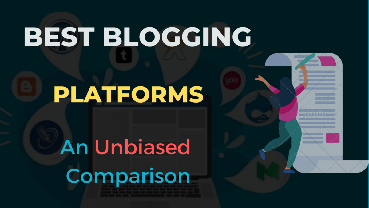 How to Choose the Best Blogging Platform in 2024 | Unbiased Comparison of Blogging Platforms