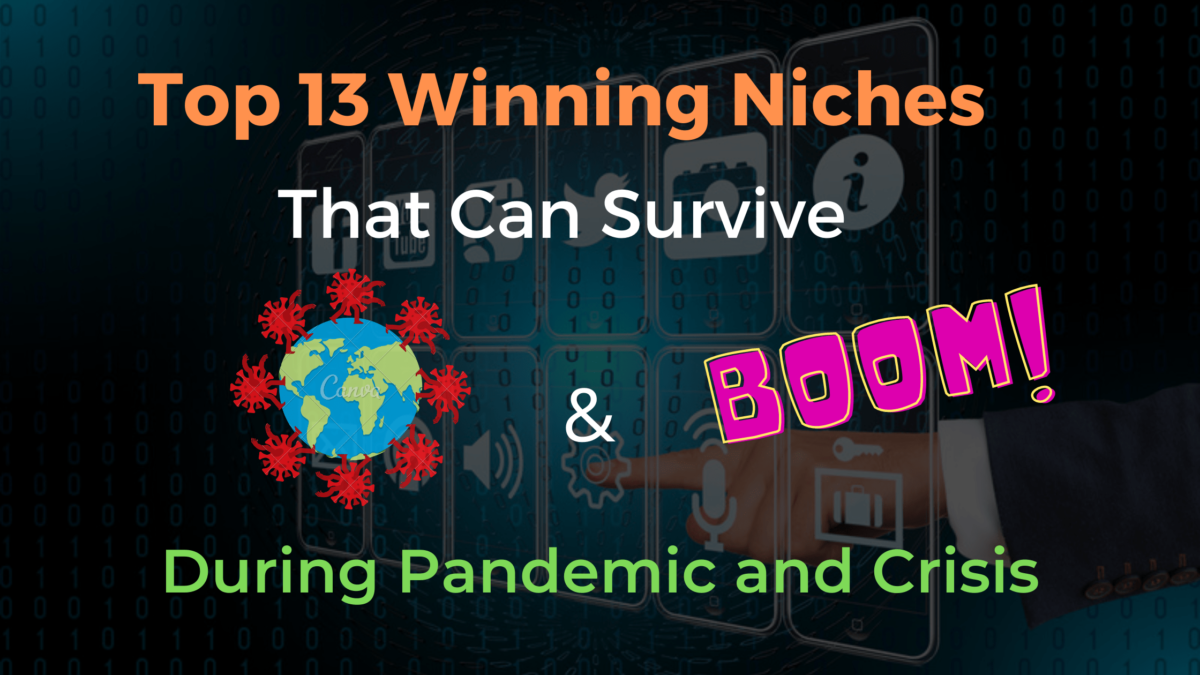 Top 13 Winning Niches That Can Survive & Thrive During Pandemic & Recession Situation | Recession Proof Businesses in 2024