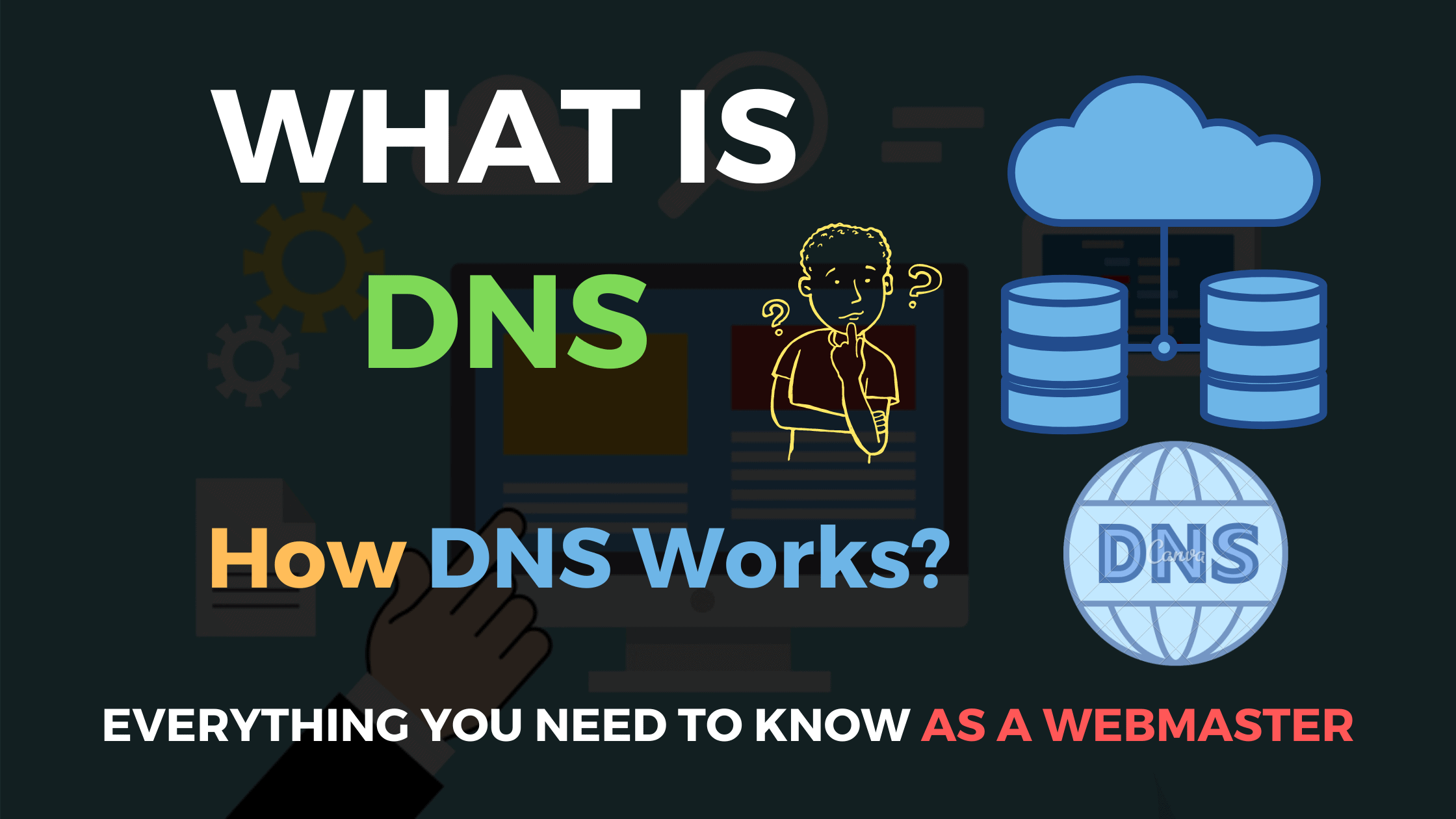 What is DNS? | How DNS Works? | A Must Know Guide For WebMasters
